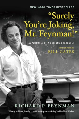 "Surely You're Joking, Mr. Feynman!": Adventures of a Curious Character von W. W. Norton & Company